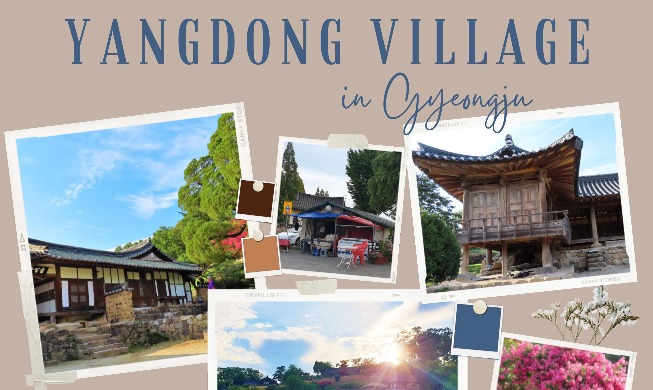 Time travel: a trip to Yangdong Village in Gyeongju